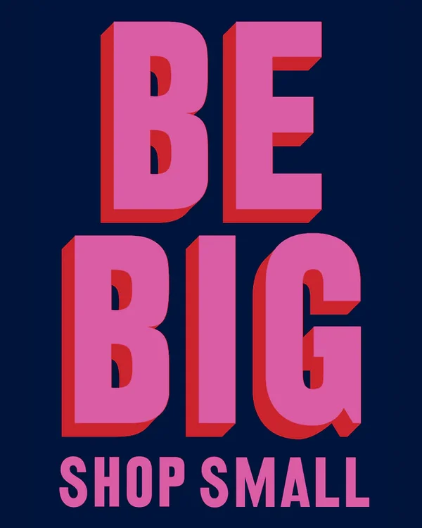 BE BIG SHOP SMALL – Campaign poster